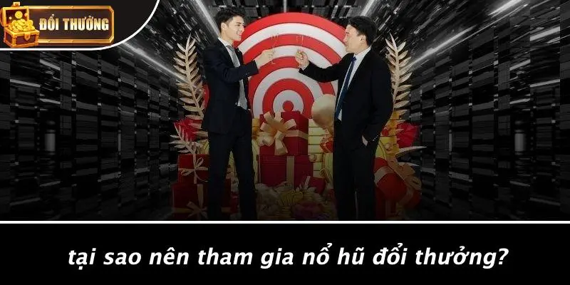 Nổ hũ đổi thưởng 1 Nổ Hũ Đổi Thưởng