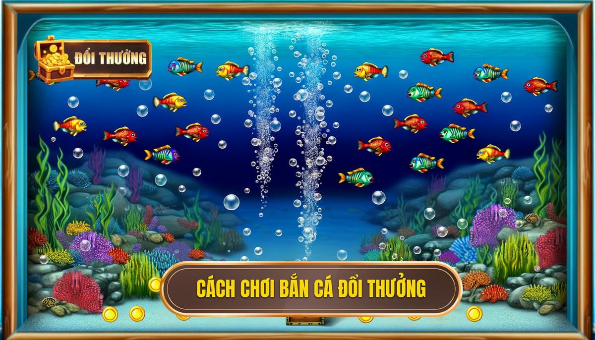 cách chơi bắn cá đổi thưởng 