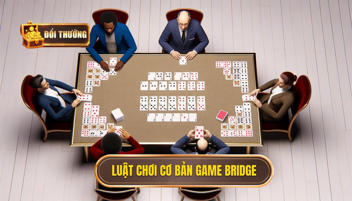 Game Bridge: Từ cơ bản đến chiến lược nâng cao 2 Luật chơi cơ bản của game bridge