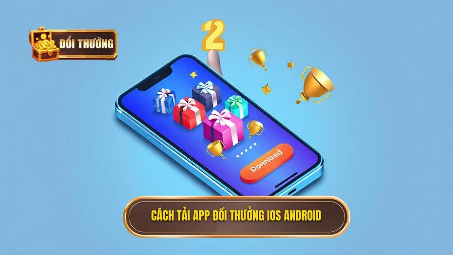 Hướng dẫn chi tiết cách tải app đổi thưởng cho iOS và Android