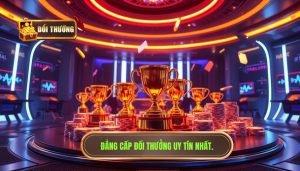 Đổi thưởng có còn hot? Phân tích toàn diện thị trường giải trí trực tuyến
